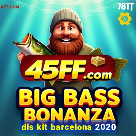 dls kit barcelona 2020
